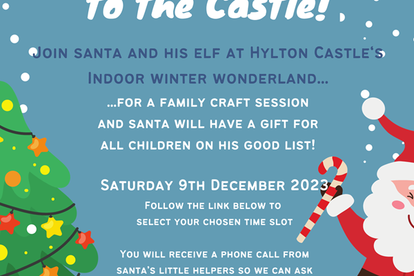 SOLD OUT - Santa at the Castle - Saturday 9th December 2023